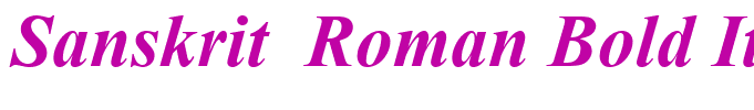 Sanskrit  Roman Bold Italic